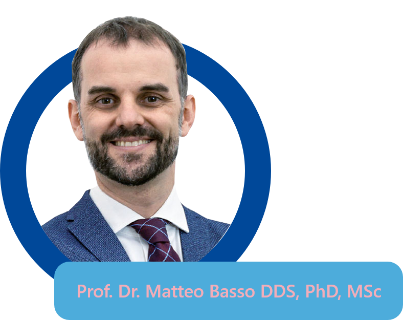 Prof. Dr. Matteo Basso DDS, PhD, MSc